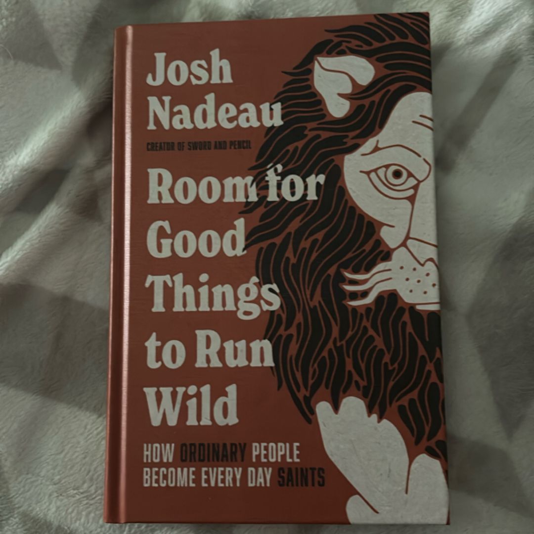 Room for Good Things to Run Wild