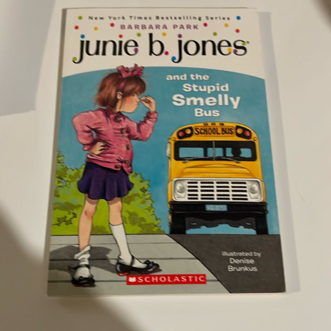 Junie B. Jones and the Stupid Smelly Bus