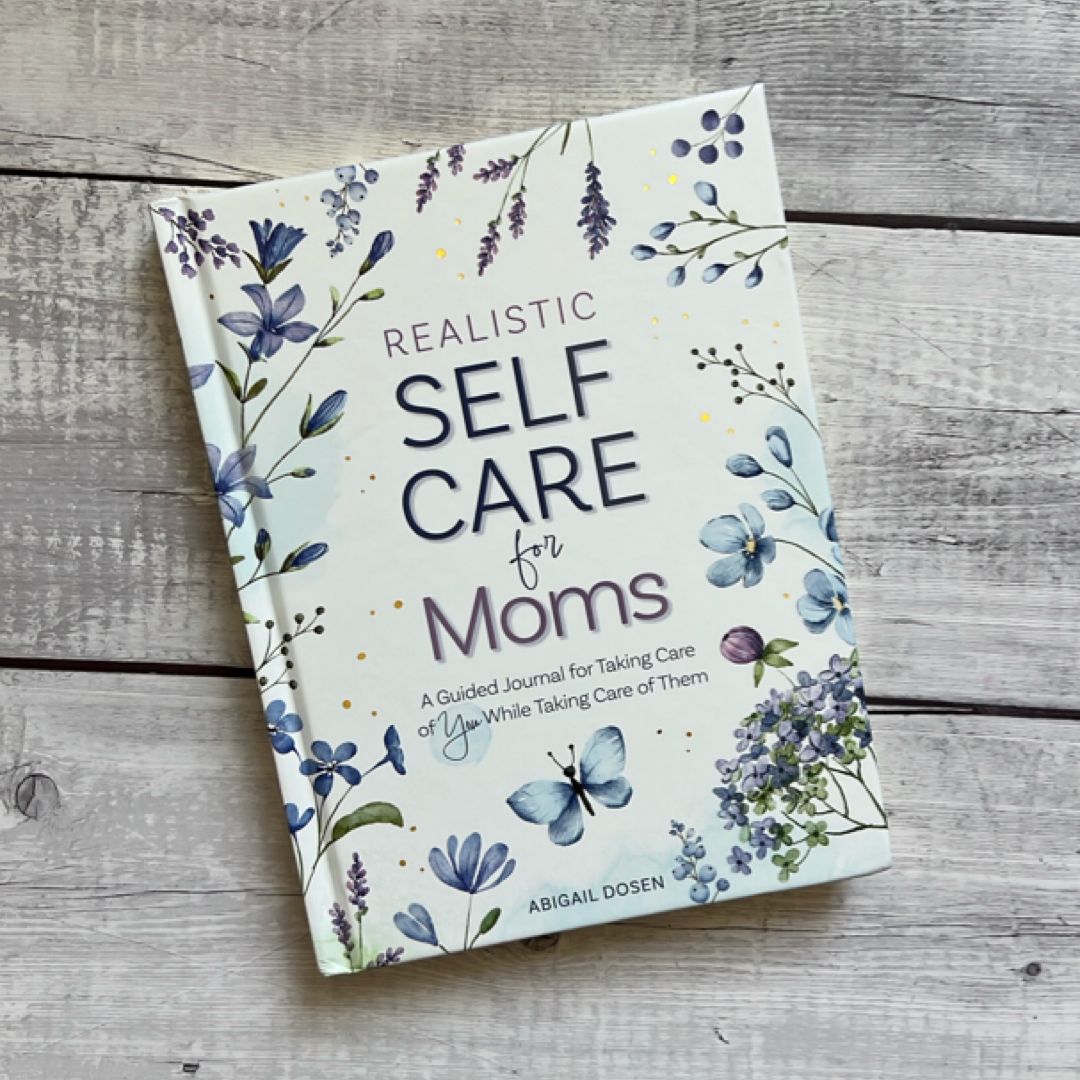 Realistic Self-Care for Moms