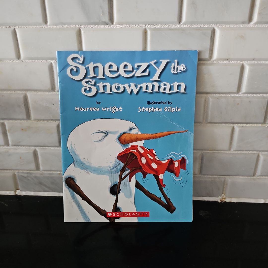 Sneezy the Snowman