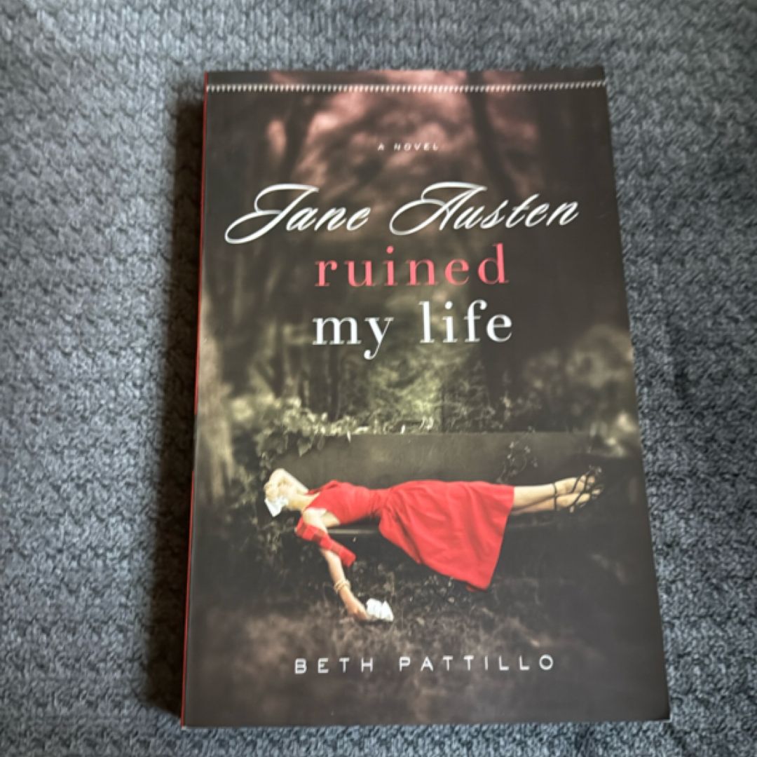 Jane Austen Ruined My Life