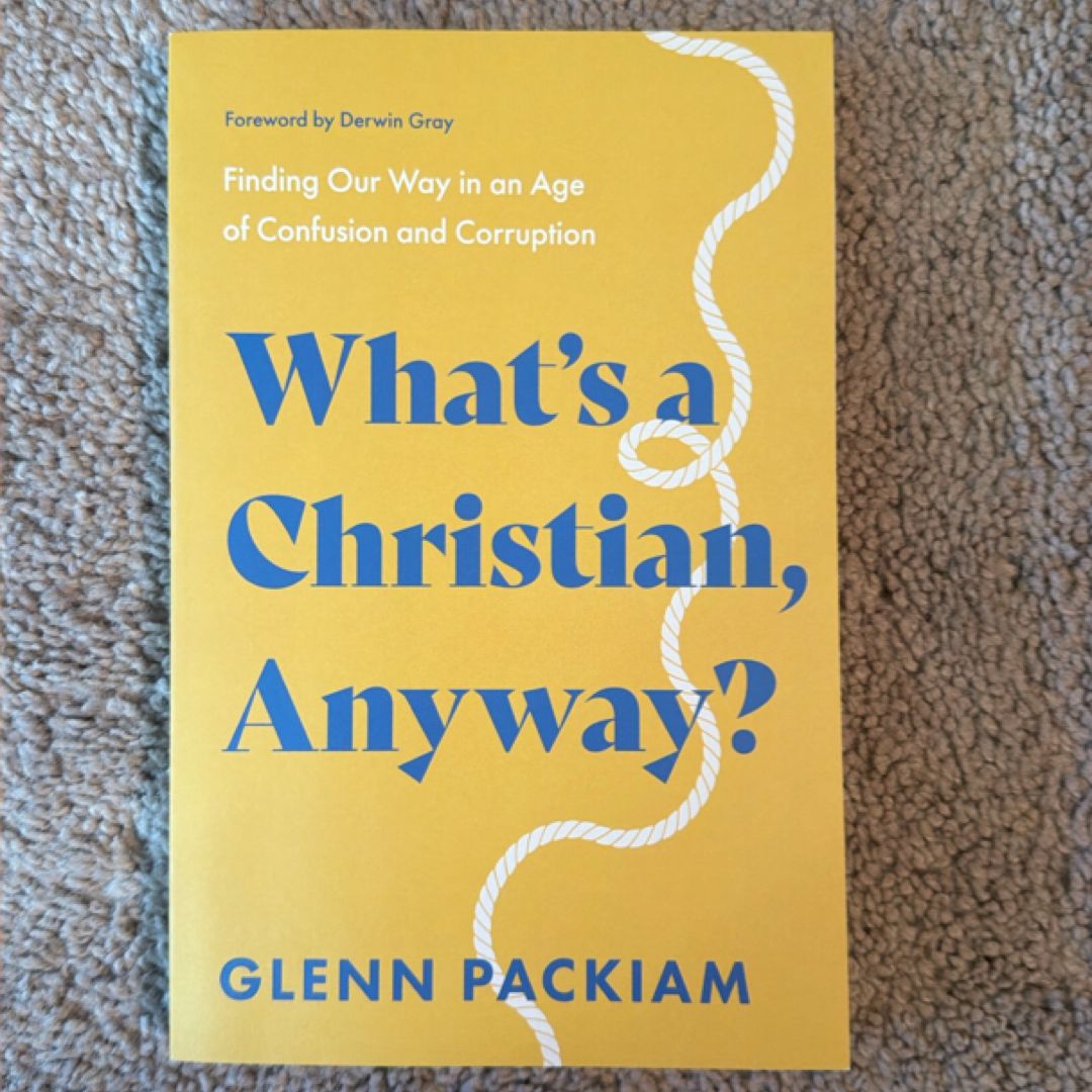 What's a Christian, Anyway?