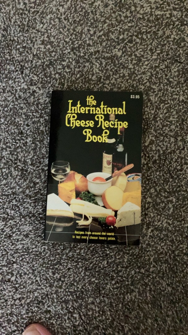 The International Cheese Recipe Book