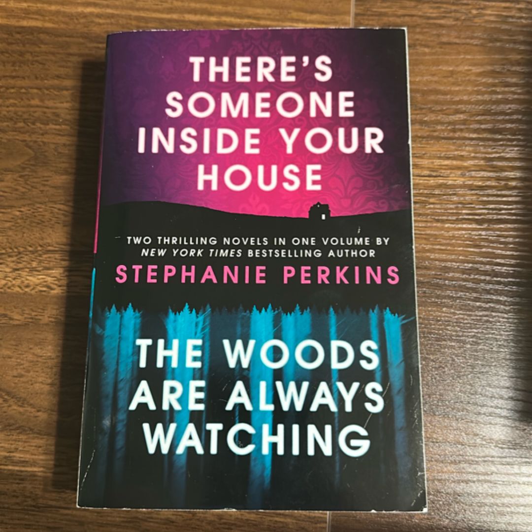 There's Someone Inside Your House and the Woods Are Always Watching
