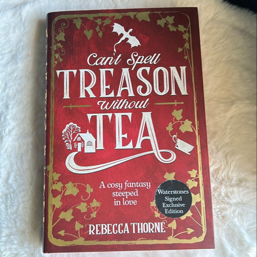 Can’t Spell Treason Without Tea