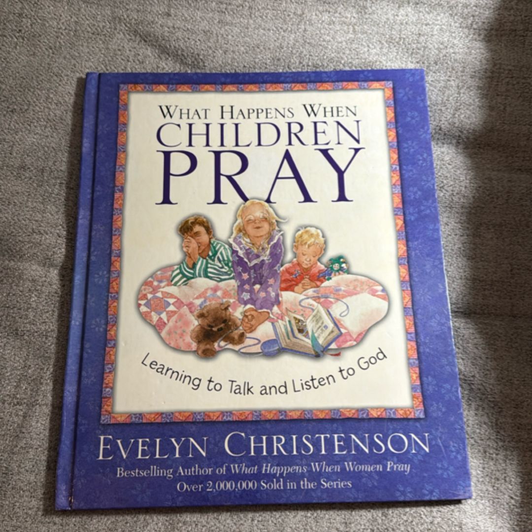 What Happens When Children Pray