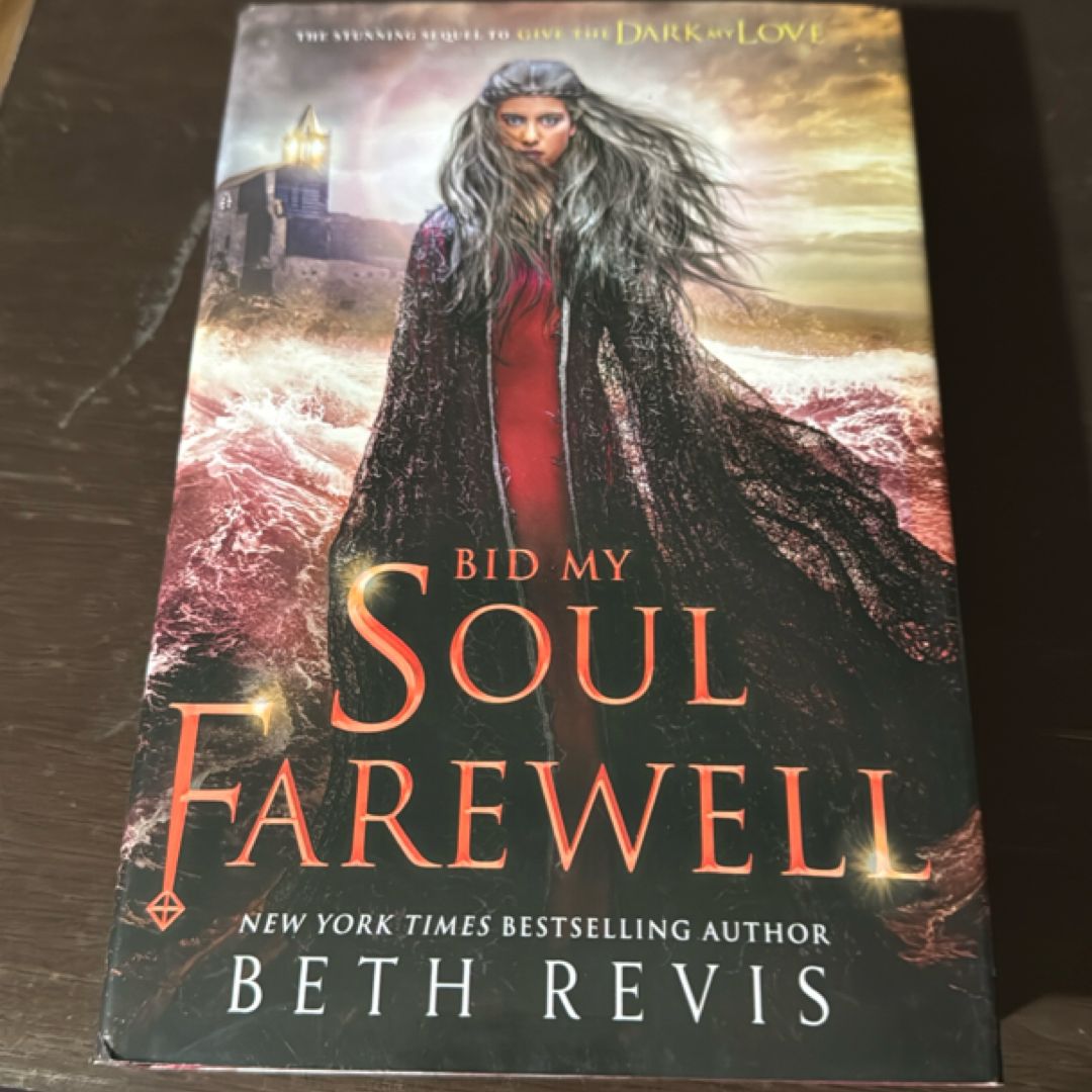 Bid My Soul Farewell