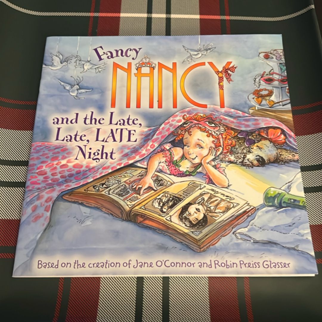 Fancy Nancy and the Late, Late, LATE Night
