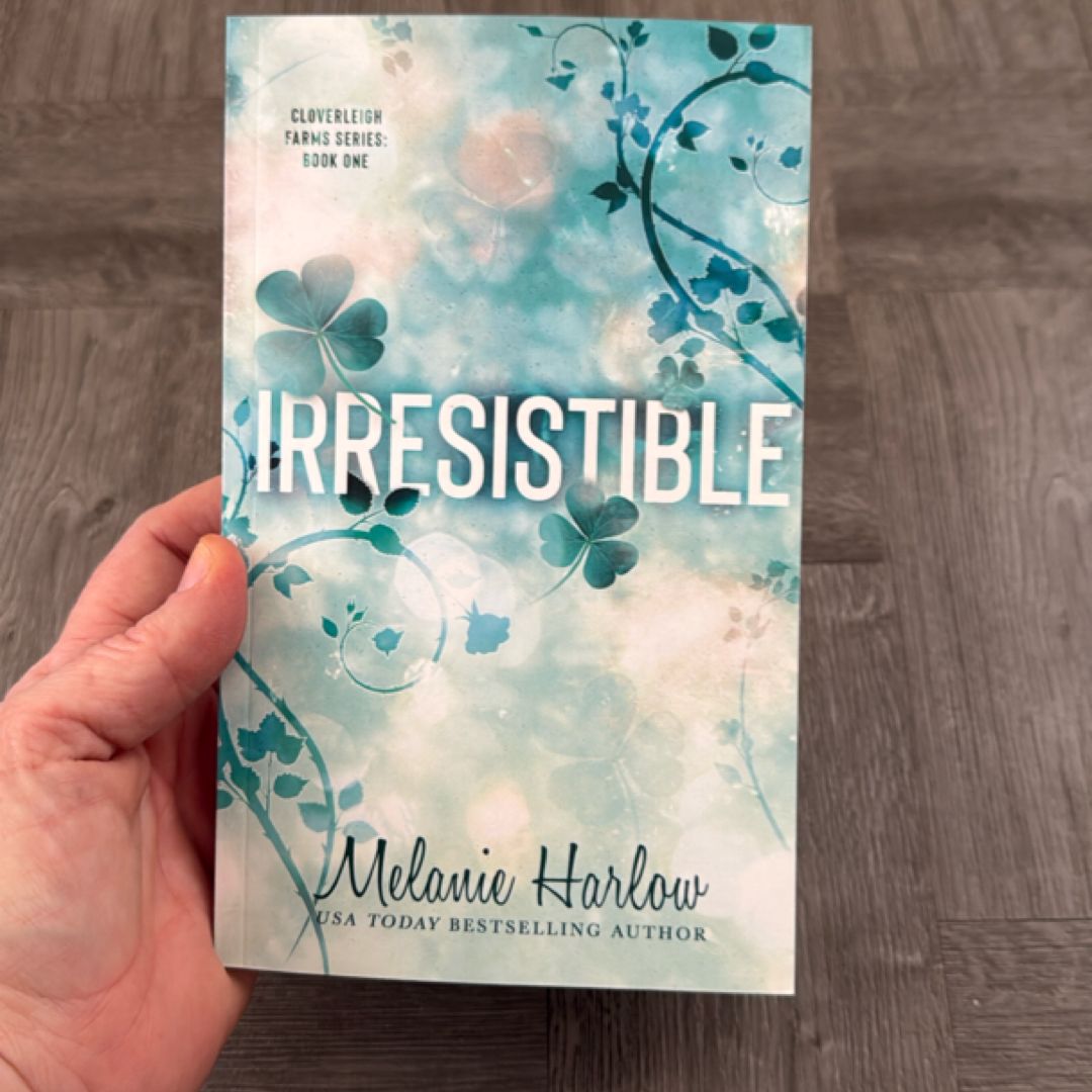 Irresistible: Special Edition Paperback (Cloverleigh Farms Special Edition Paperbacks)