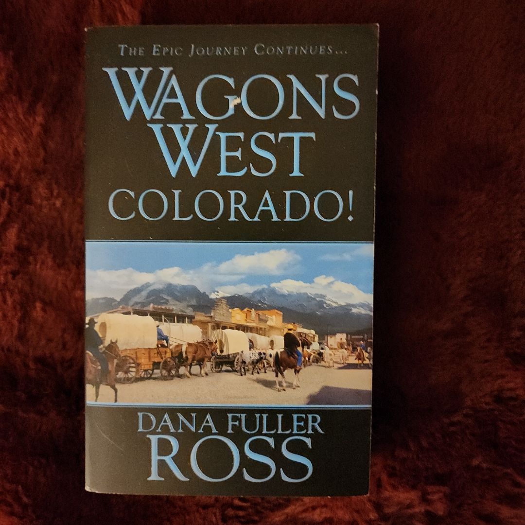 Wagons West: Colorado!