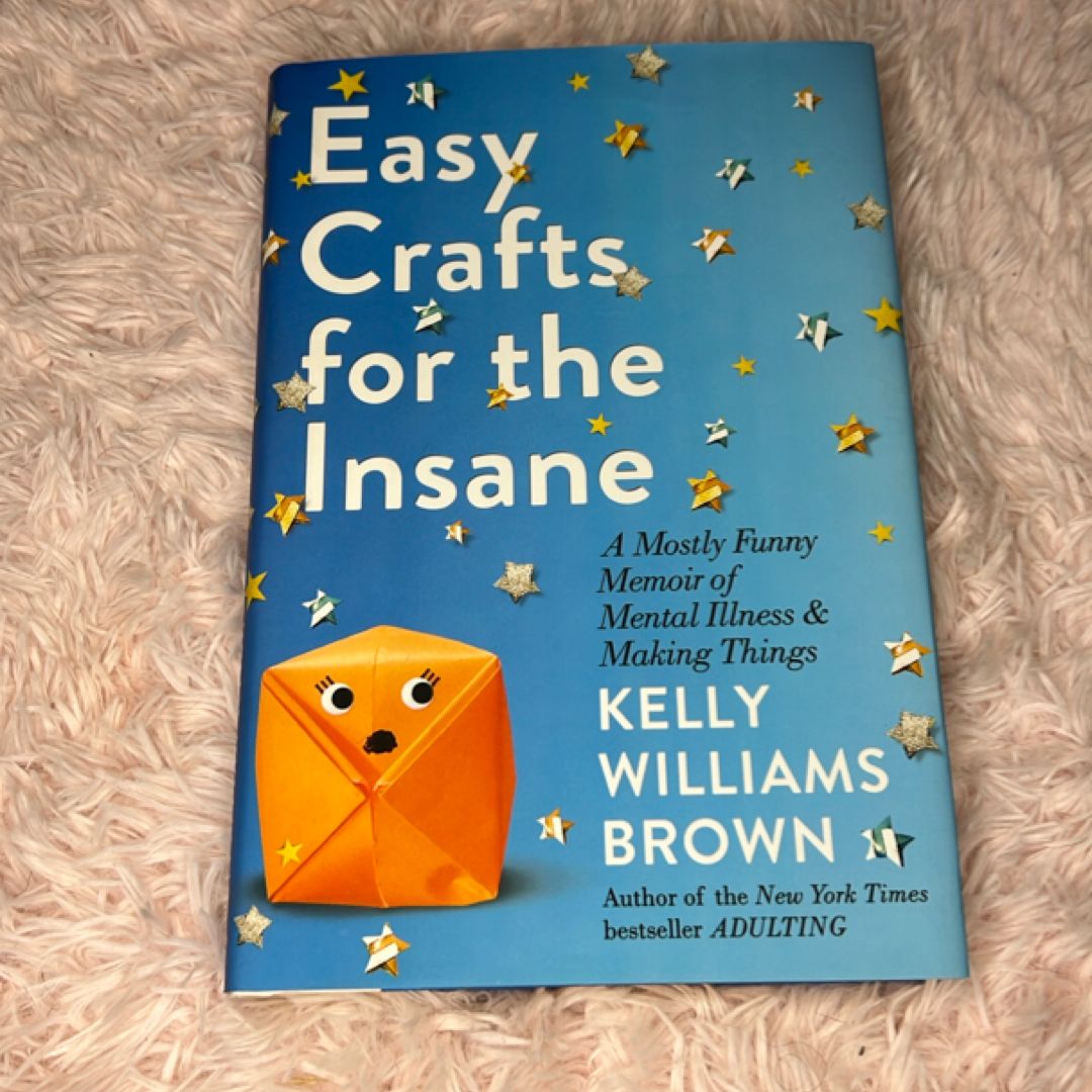 Easy Crafts for the Insane