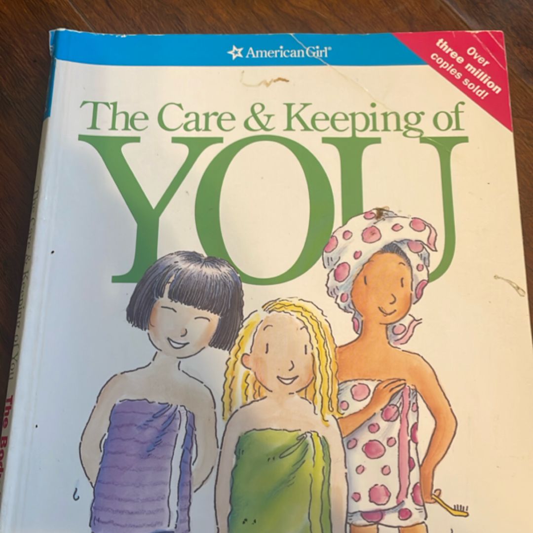 The Care and Keeping of You
