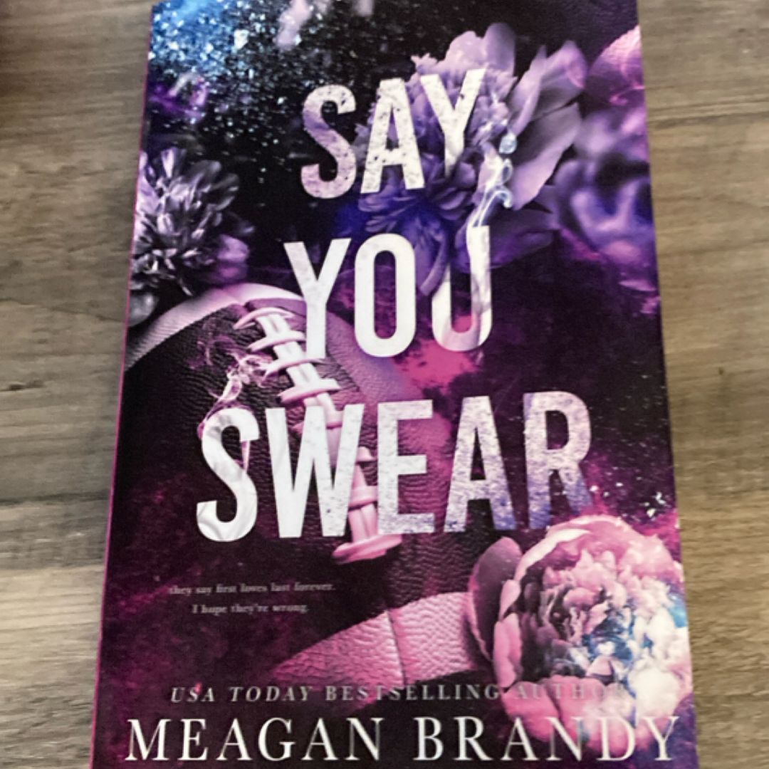 Say You Swear : Alternate Cover Edition