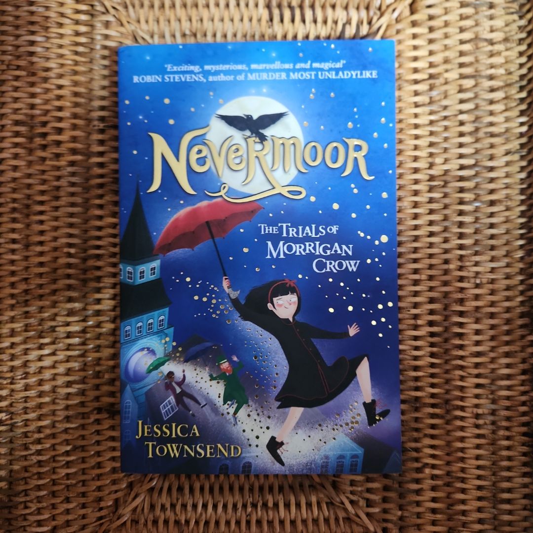 Nevermoor: the Trials of Morrigan Crow