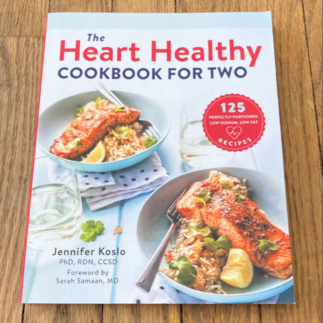 The Heart Healthy Cookbook for Two