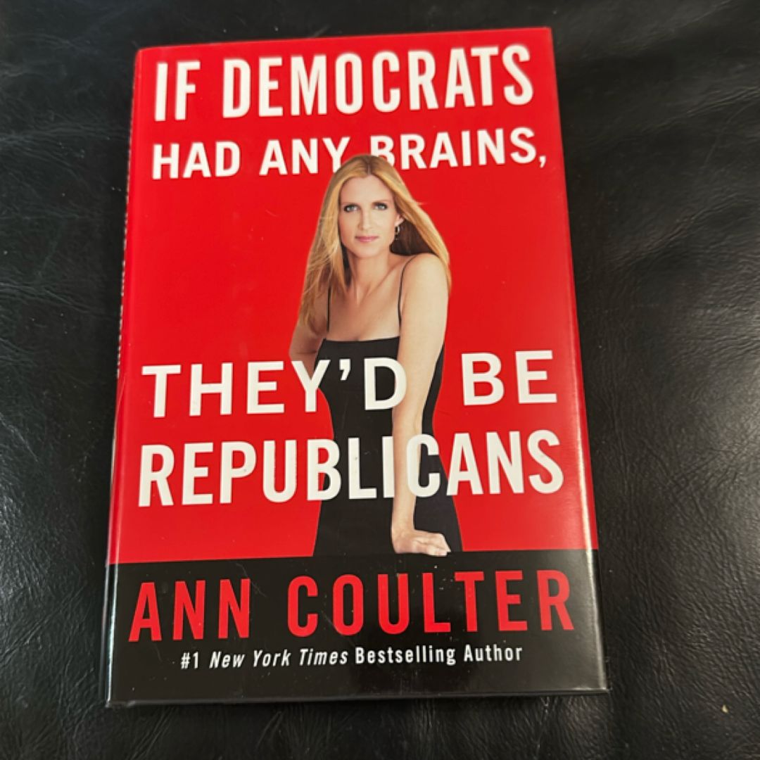 If Democrats Had Any Brains, They'd Be Republicans