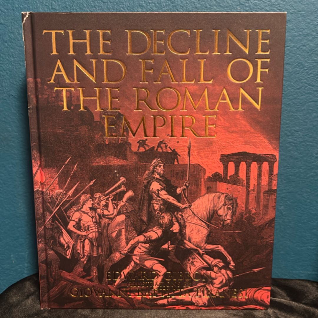 The Decline and Fall of the Roman Empire