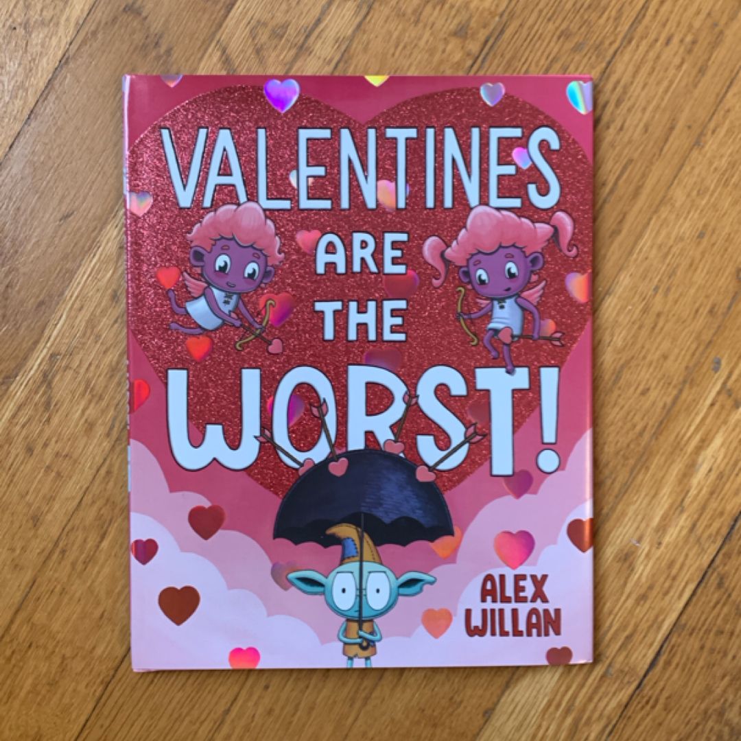 Valentines Are the Worst!