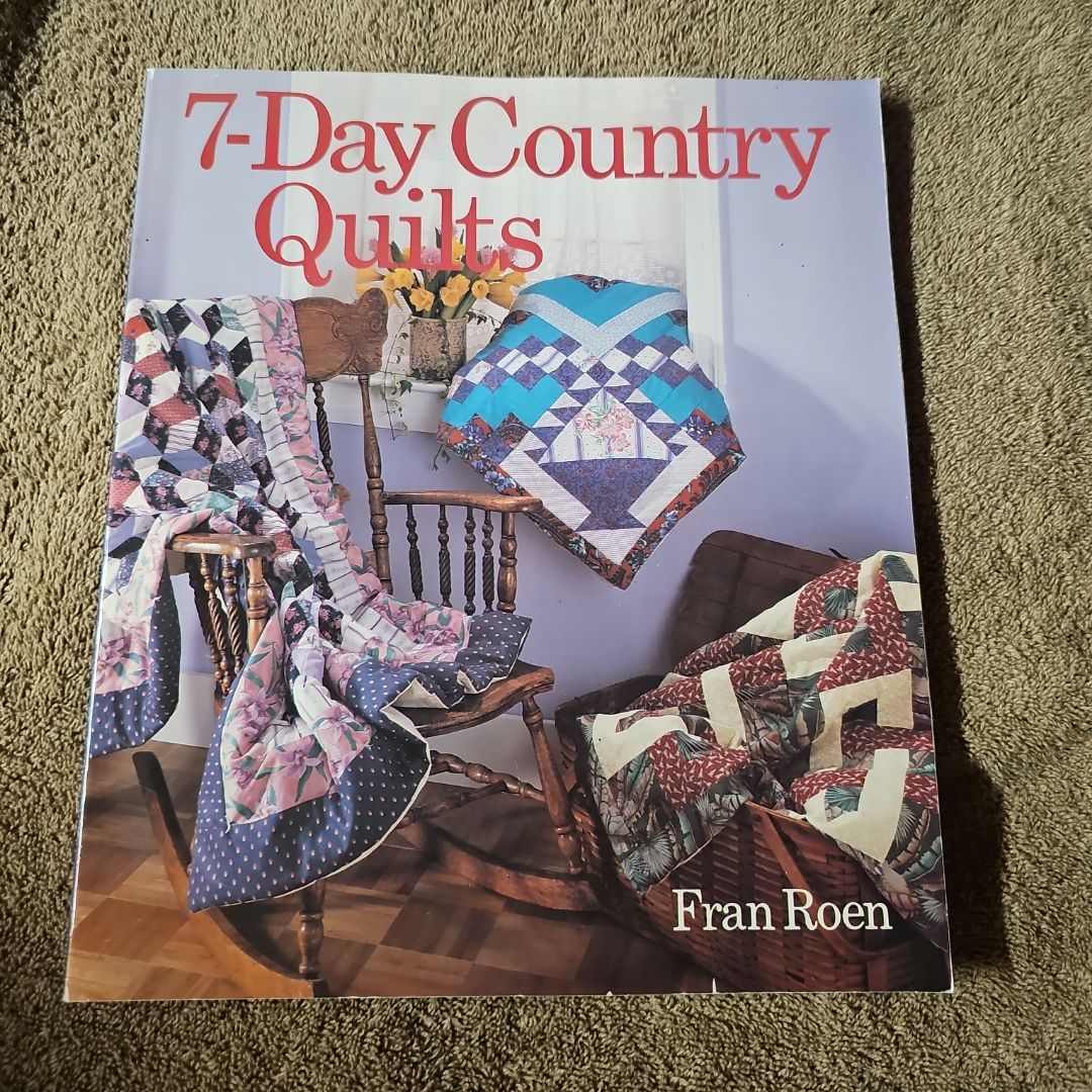 Seven-Day Country Quilts