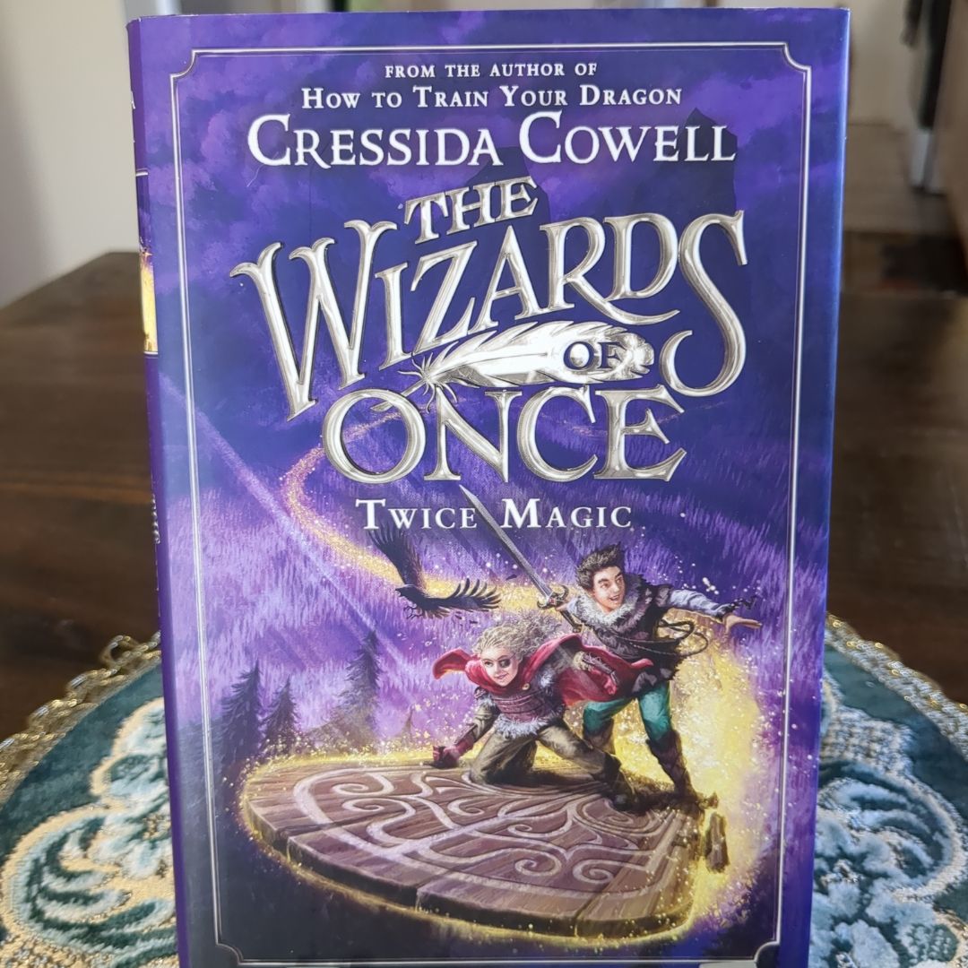 The Wizards of Once: Twice Magic