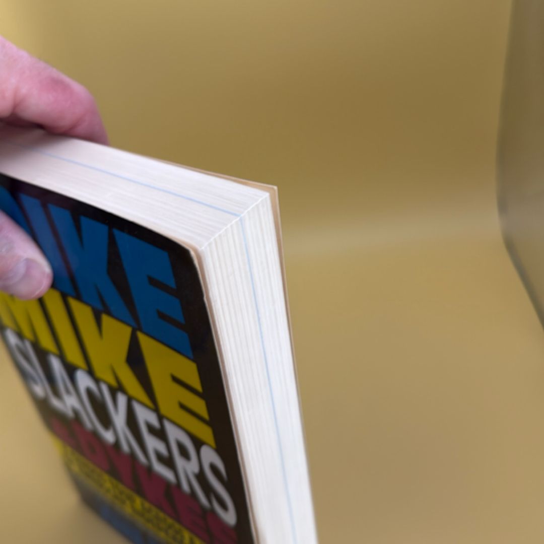 Spike, Mike, Slackers and Dykes