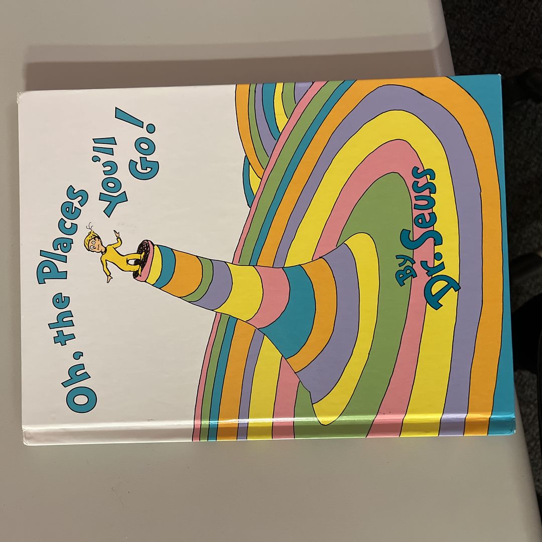 Oh, the Places You'll Go!