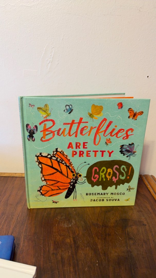 Butterflies Are Pretty ... Gross!