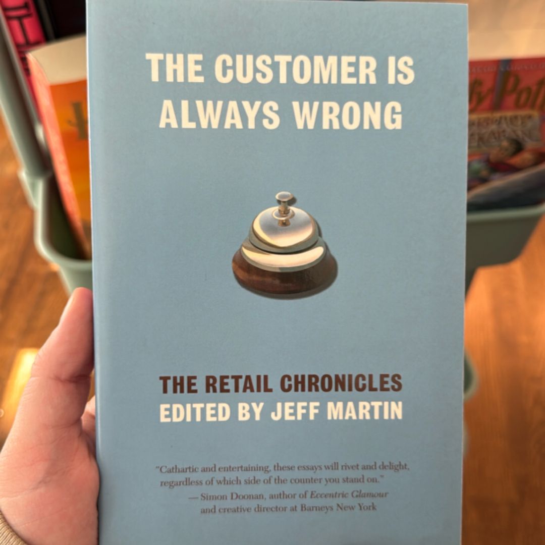 The Customer Is Always Wrong