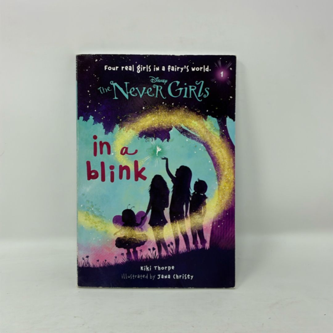 Never Girls #1: in a Blink (Disney: the Never Girls)