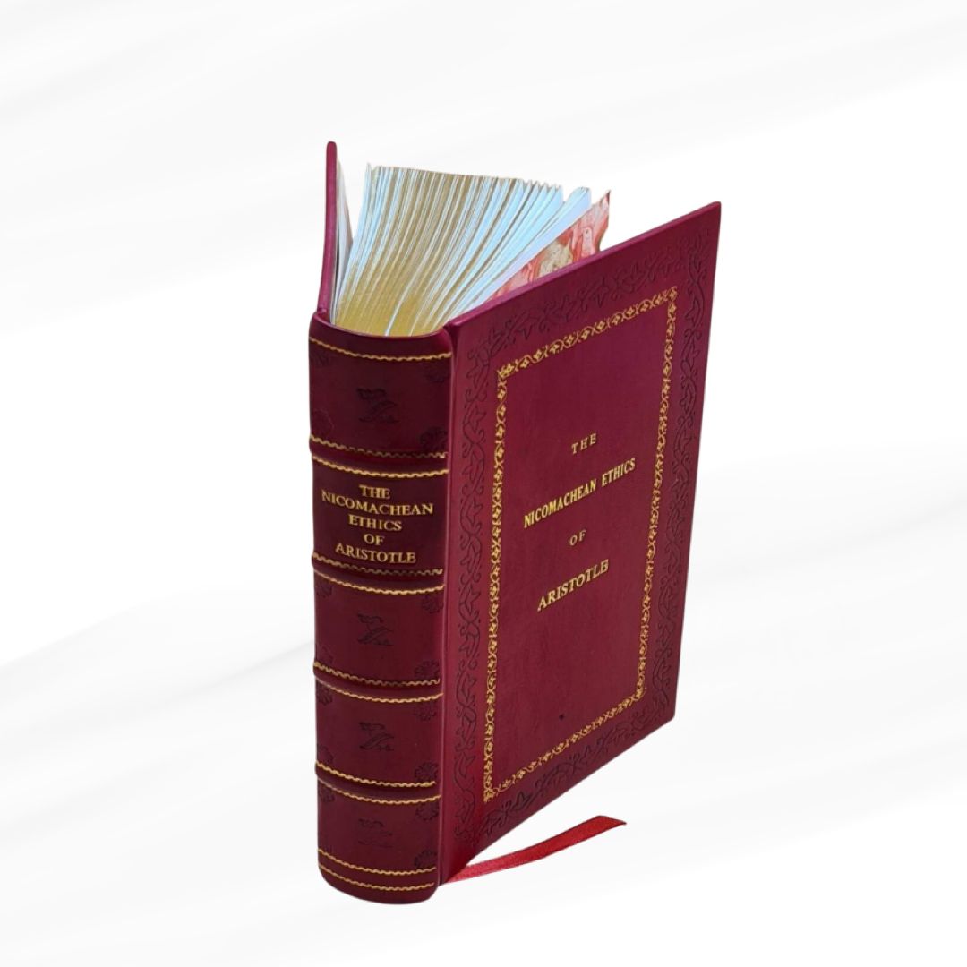 The Nicomachean Ethics Of Aristotle Leather-Bound Edition