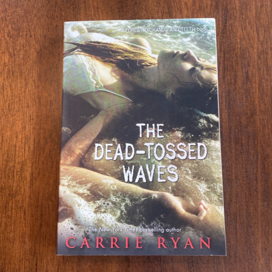 The Dead-Tossed Waves