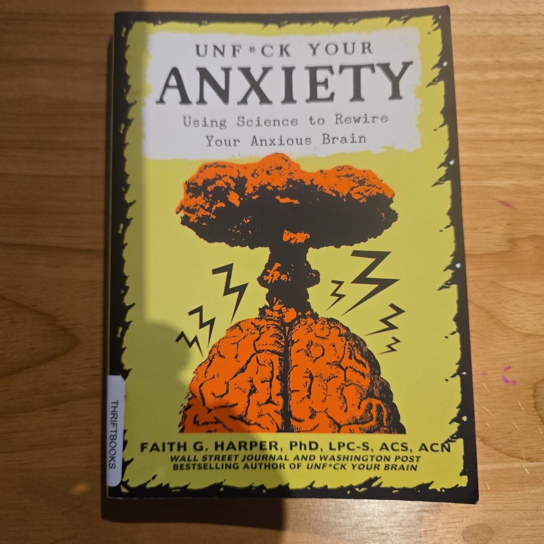 Unfuck Your Anxiety