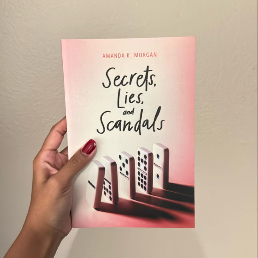 Secrets, Lies, and Scandals