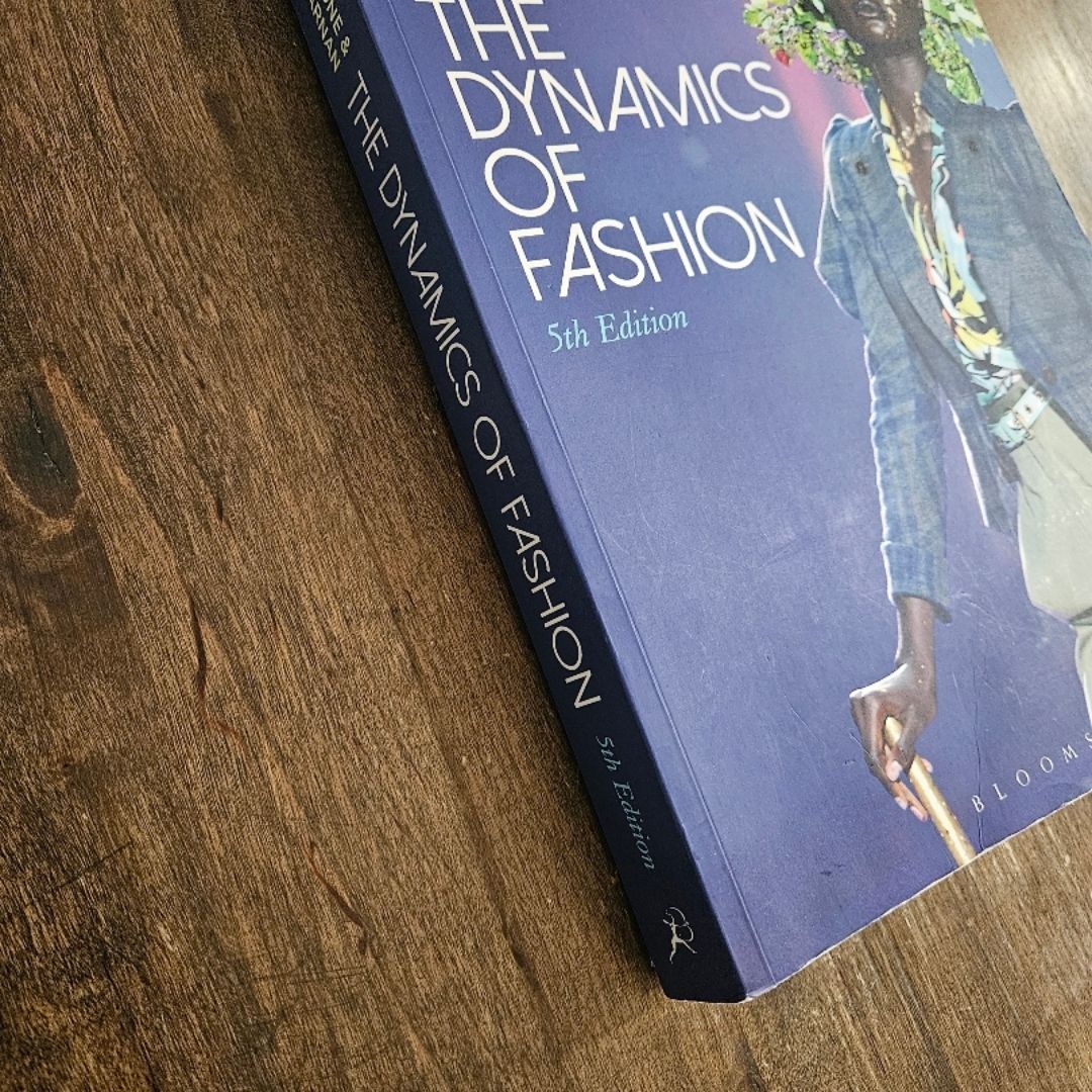 The Dynamics of Fashion - 5th Edition 