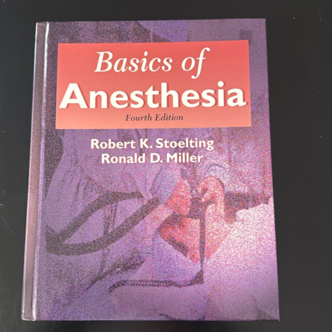 Basics of Anesthesia by Robert K. Stoelting, Ronald D. Miller, Manuel Pardo