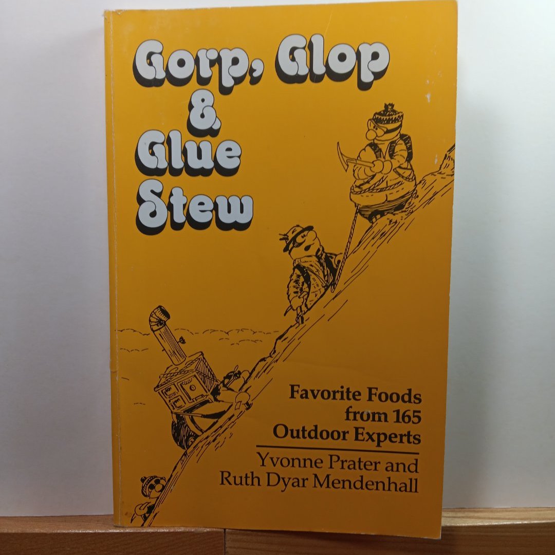 Gorp, Glop and Glue Stew