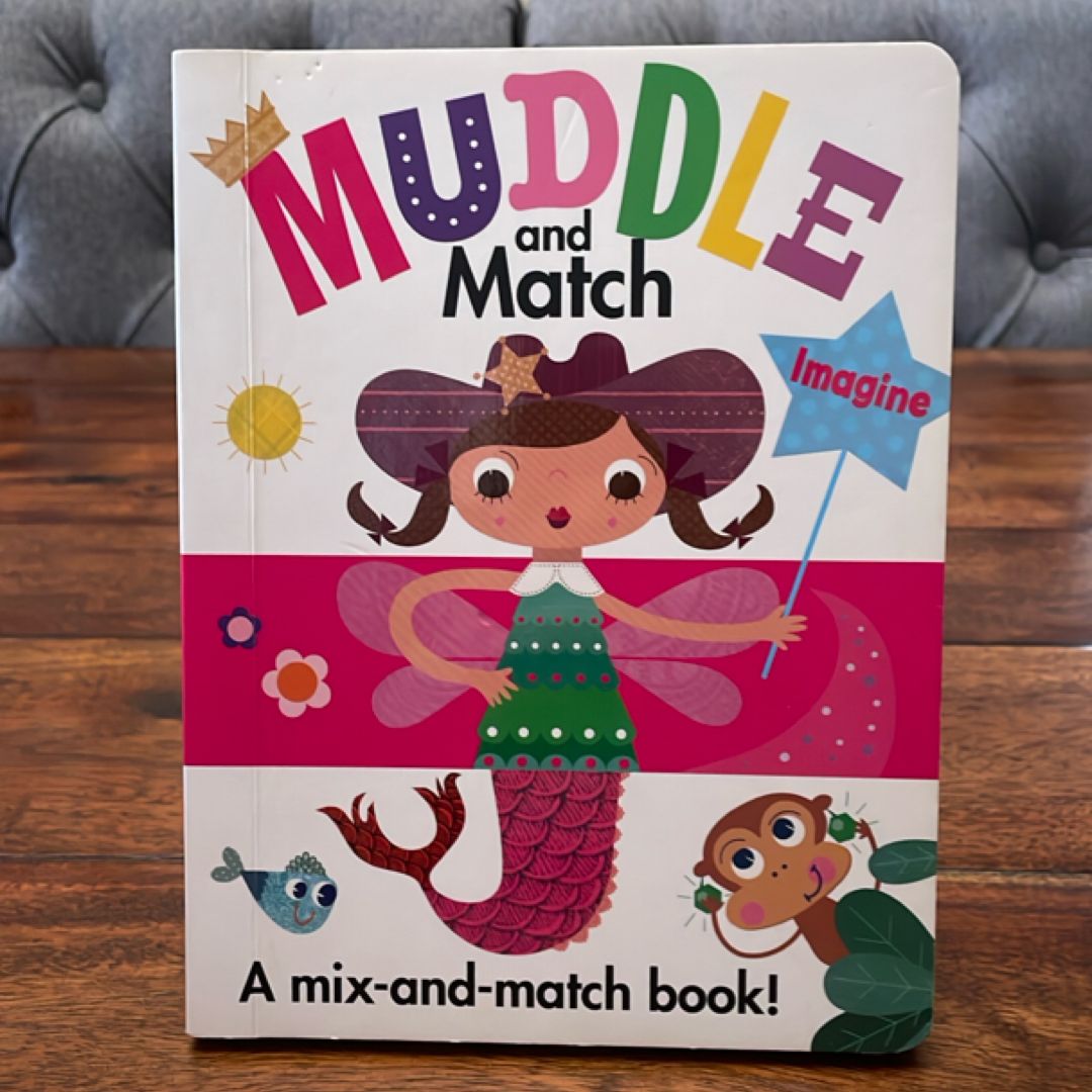Muddle and Match
