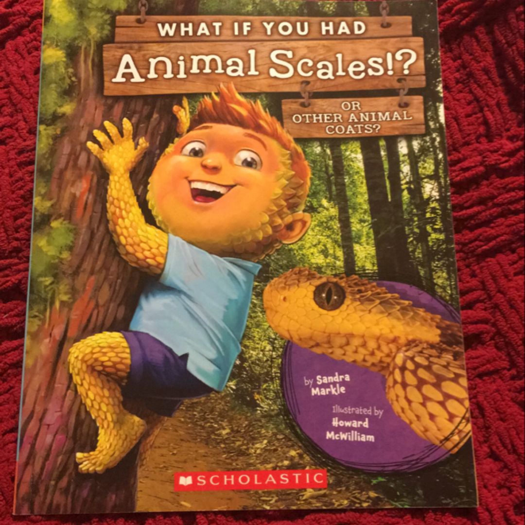 What If You Had Animal Scales!?