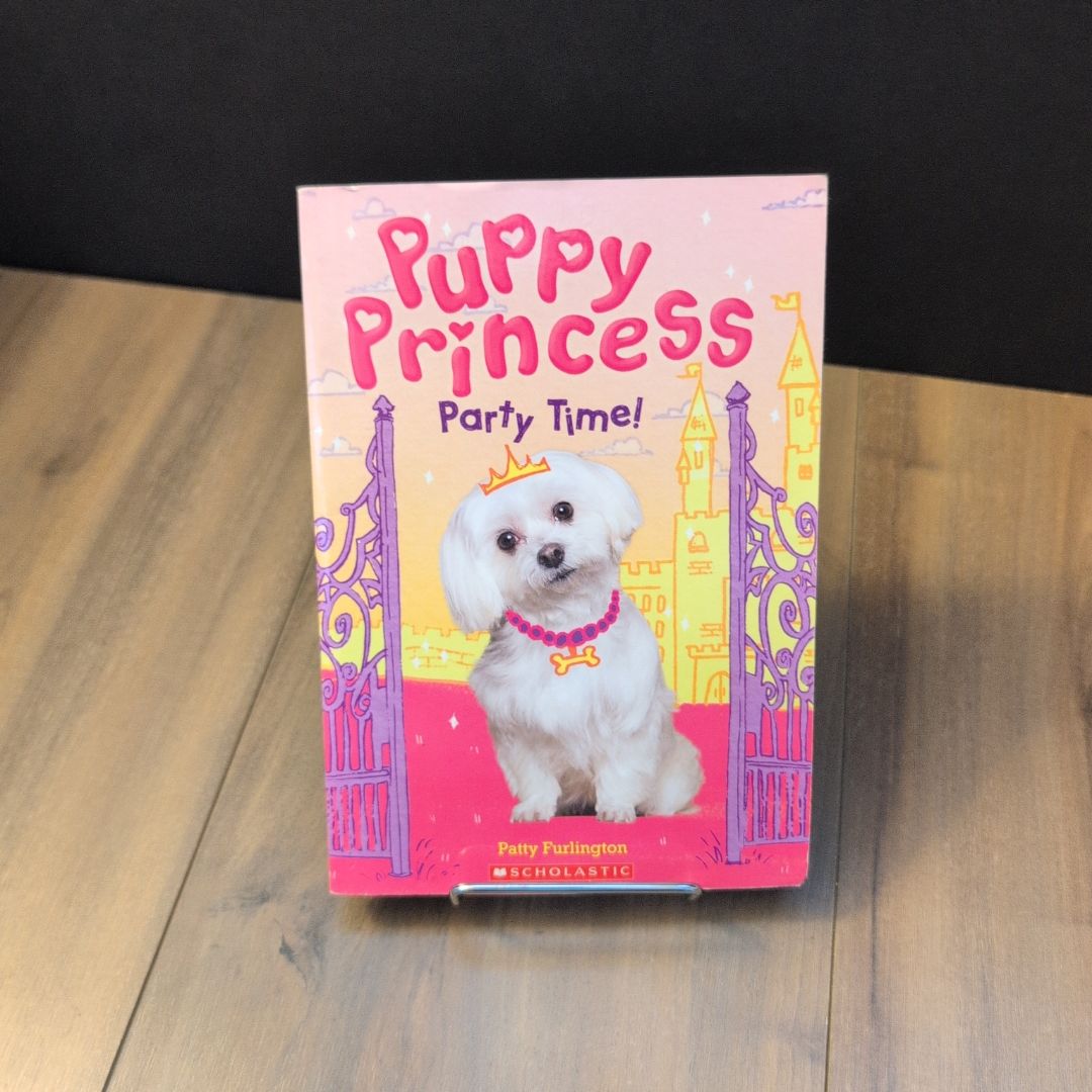Puppy Princess Book#1 Party Time!