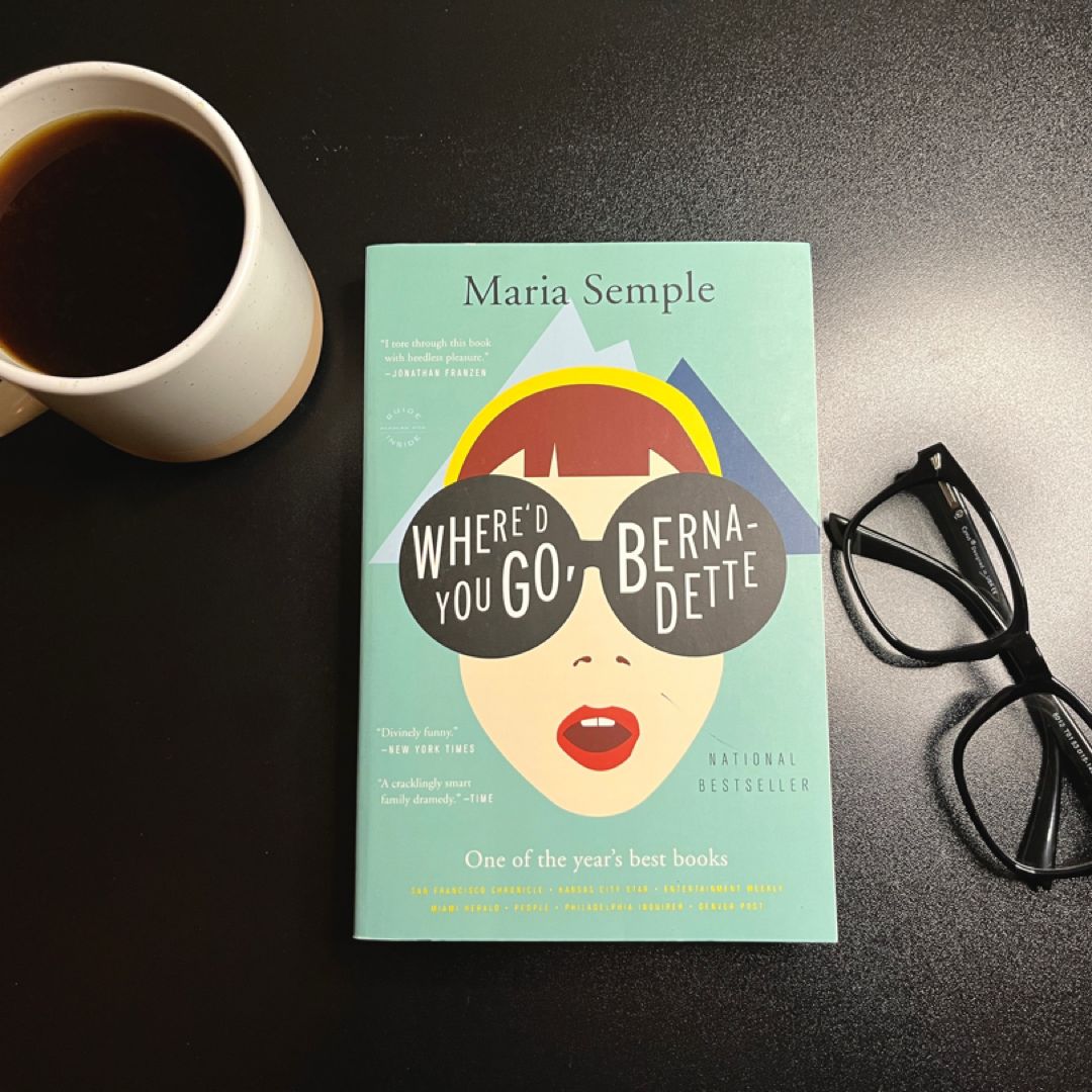 Where’d You Go Bernadette