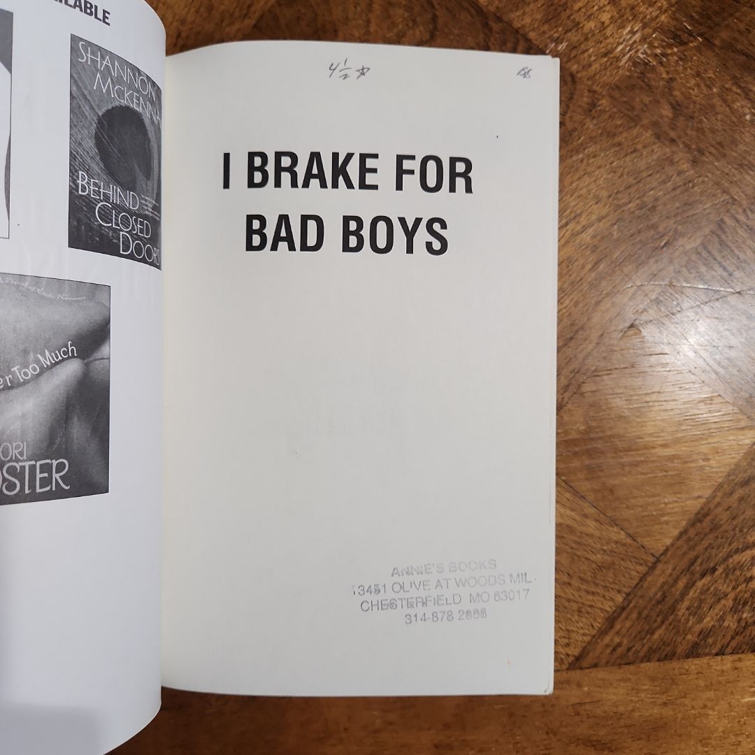 I Brake for Bad Boys