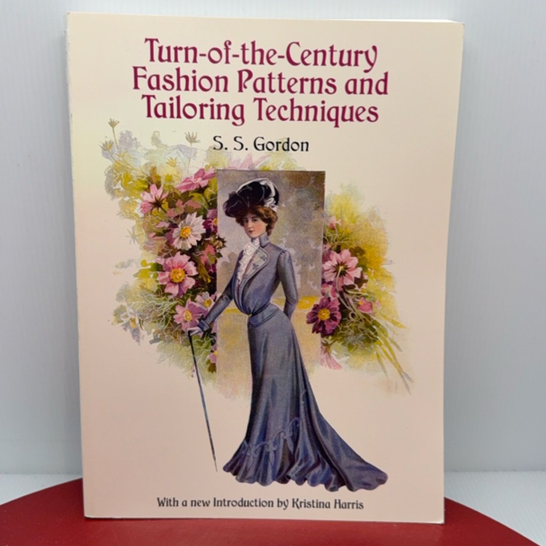 Turn-of-the-Century Fashion Patterns and Tailoring Techniques