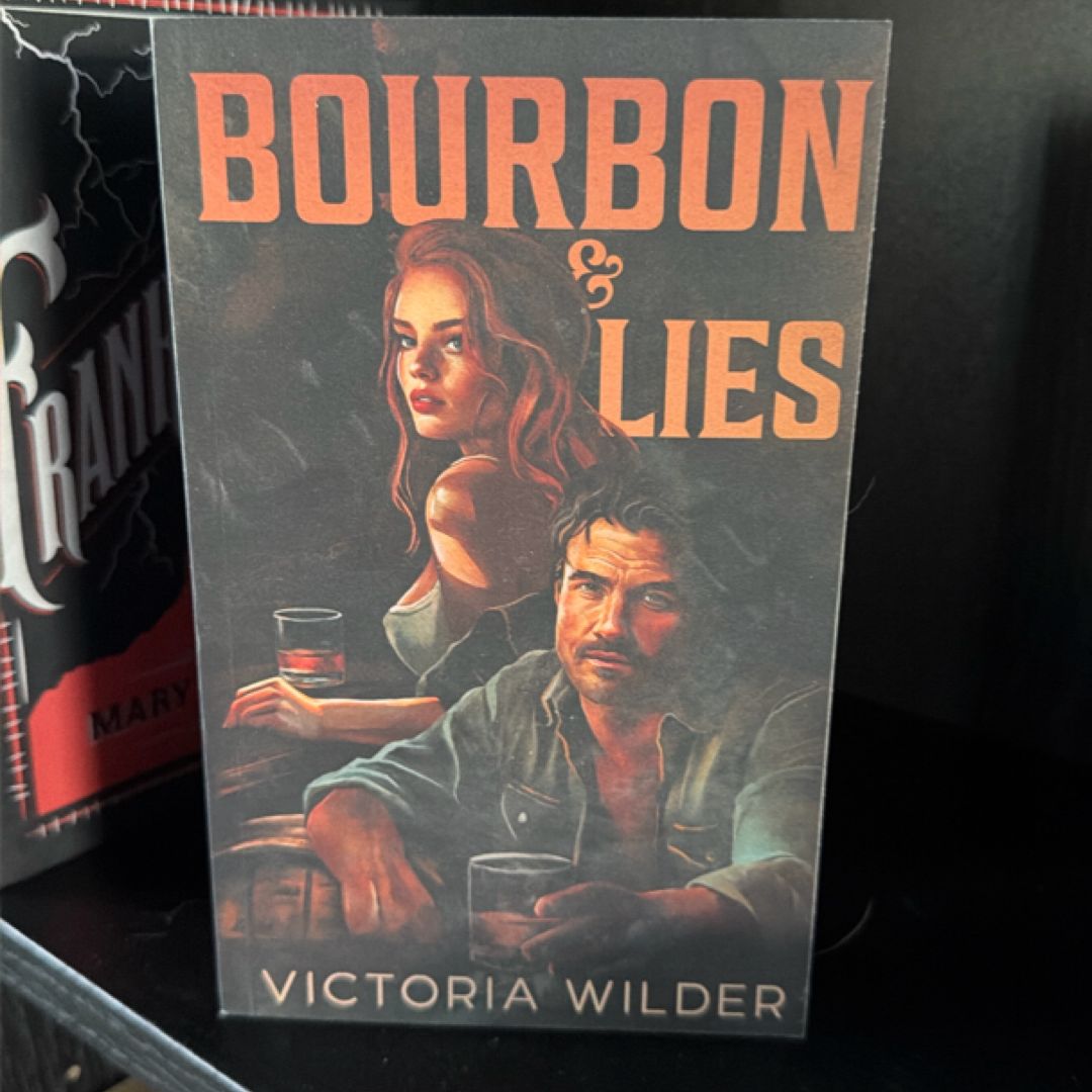 Bourbon and Lies
