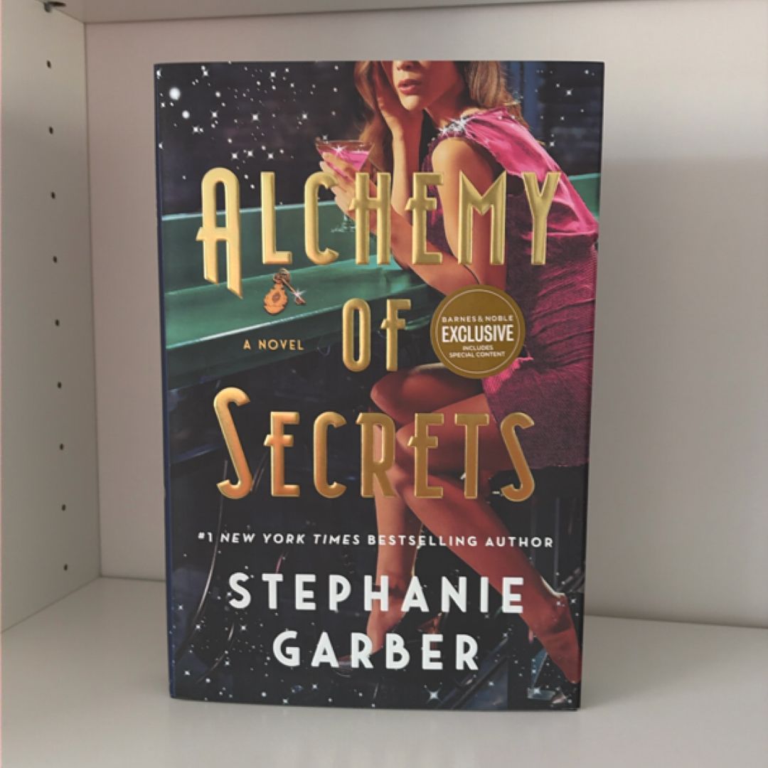 Alchemy of Secrets - A Novel *B&N Edition*