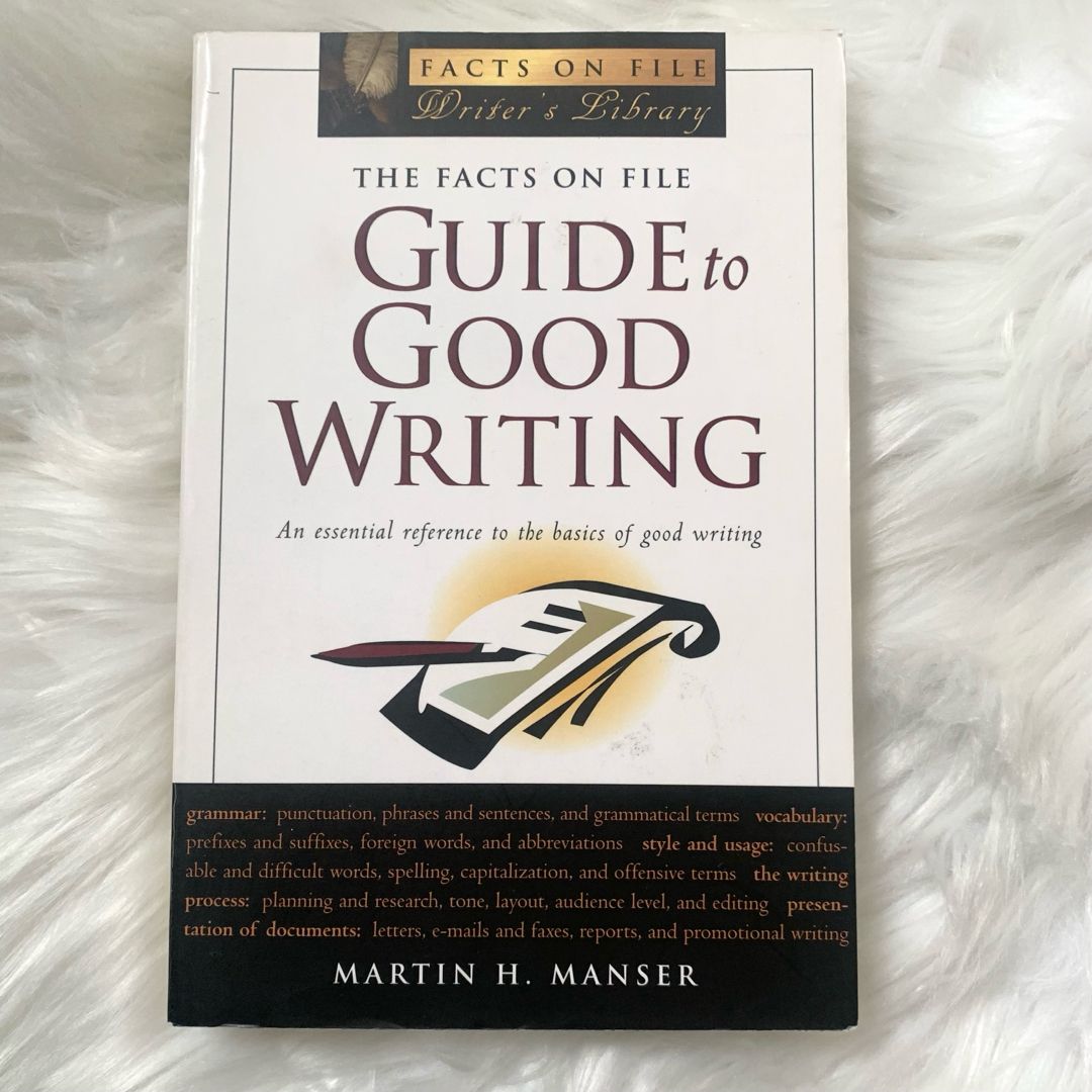 The Facts on File Guide to Good Writing