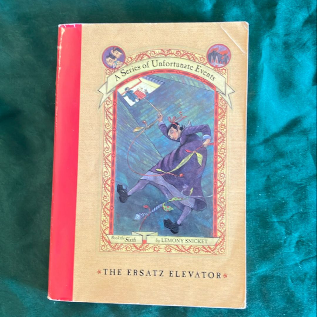 A Series of Unfortunate Events #6: The Ersatz Elevator