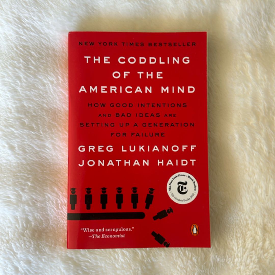 The Coddling of the American Mind