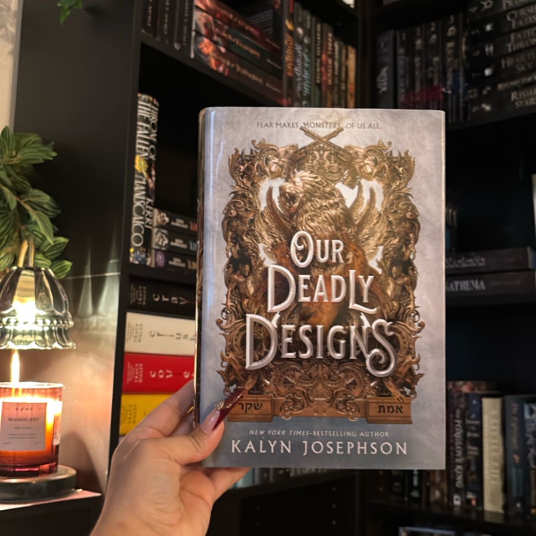Our Deadly Designs