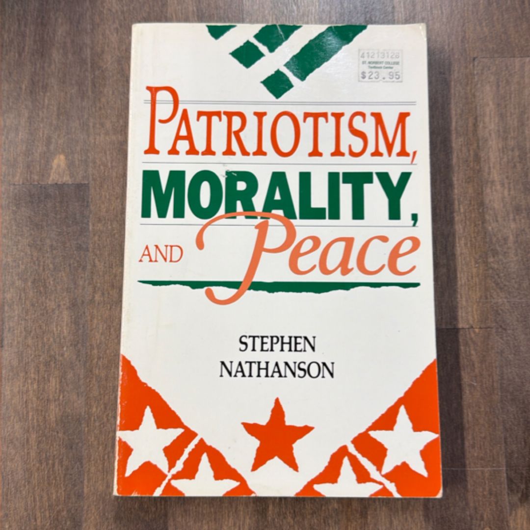 Patriotism, Morality, and Peace