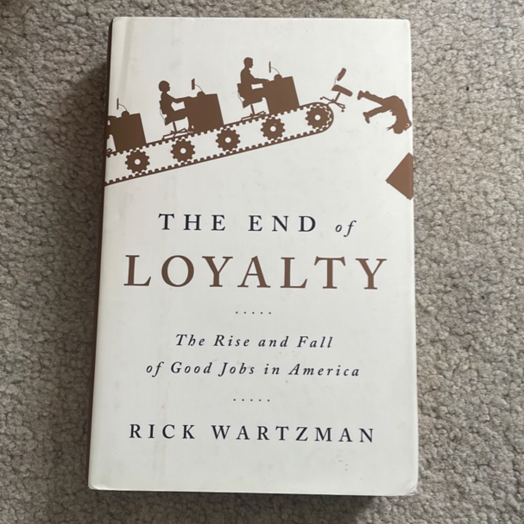 The End of Loyalty